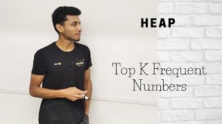 6 Top K Frequent Numbers [upl. by Tarrance]