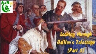 12 Looking through Galileos Telescope  An Introduction [upl. by Ray]