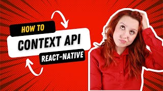 How to use Context API in React Native  Context API tutorial for Beginners [upl. by Zamora378]