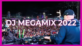 DJ Remix Megamix 2022  Best Remixes amp Mashups Of Popular Party Songs 2022  Club Music Mix 2022 [upl. by Emyaj976]