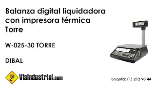 Balanza digital liquidadora con impresora térmica Torre [upl. by Natalina]