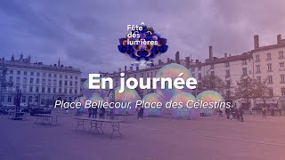 🌠Fête des Lumières Lyon 2023  les œuvres visibles en journée Bellecour Célestins [upl. by Agn684]