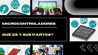 Microcontrolador  Qué es y sus partes  microcontroller [upl. by Allan591]