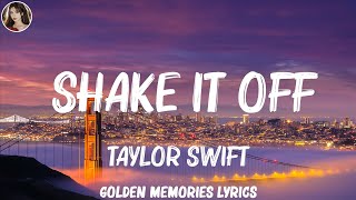 Taylor Swift  Shake It Off Lyrics  Justin Bieber The Chainsmokers Mix Lyrics [upl. by Sorensen920]