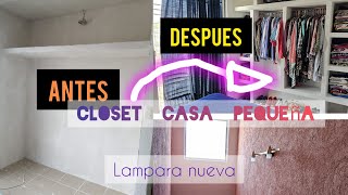 CLOSET CASA DE INFONAVIT LAMPARA NUEVA casapequeña closet [upl. by Dominik]