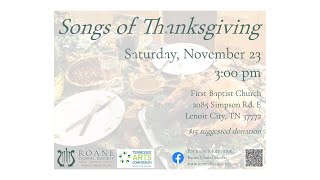 Songs of Thanksgiving  Roane Choral Society [upl. by Reviel]