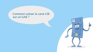 Comment utiliser une carte interbancaire CIB [upl. by Past]