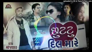 Chuutu dil mare   jignesh kaviraj Rimex Song   DJ REMIX GUJARATI SONG   2020 REMIX [upl. by Ainoval]