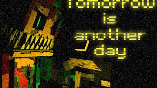 FnaF4 Tomorrow is another day Minecraft Remake [upl. by Troy849]