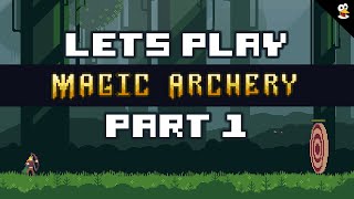 Can We Become The Greatest Archer Ever  Magic Archery  Part 1 of 2 [upl. by Sholley]