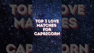 Which Zodiac Signs are CAPRICORN LOVE Matches shorts capricorn [upl. by Rad]