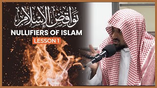 The Nullifiers Of Islam  نواقض الإسلام  Lesson 1  Shaykh Saeed Hassan [upl. by Collie109]