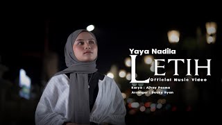 Yaya Nadila  Letih  Official Music Video [upl. by Idnahc]