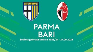 PARMA  BARI  Settima giornata SERIE B 202324  DIRETTA LIVE CRONACA STATISTICHE amp CAMPO 3D [upl. by Charters]