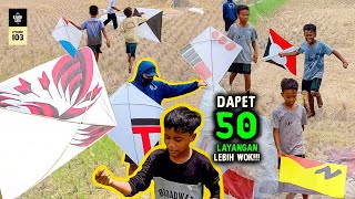 Mengejar Layangan Putus Episode 103  Dapet 50 Layangan Lebih Wok [upl. by Howund]