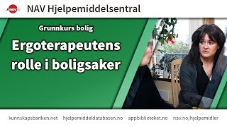 Grunnkurs bolig Ergoterapeutens rolle i boligsaker [upl. by Anih]