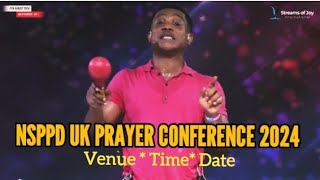 LIVE UPDATE  NSPPD UK PRAYER CONFERENCE 2024  WHERE WHEN TIME JERRY EZE ANSWERS [upl. by Grizel84]