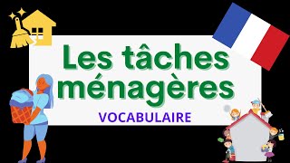 Les tâches ménagères  French vocabulary for beginners [upl. by Myrtia849]