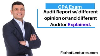 Audit Report with different opinion and different Auditor CPA Exam [upl. by Euhc]