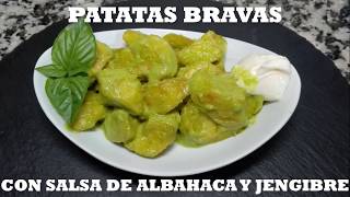 Patatas bravas con salsa mojo verde de albahaca y jengibre [upl. by Ynned]