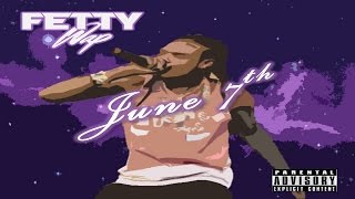 Fetty Wap  June 7th prod Ace Bankz [upl. by Donaugh745]