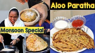 Monsoon Special  Aloo ka Paratha  Healthy And Tasty Aloo Paratha Recipe [upl. by Bernard]