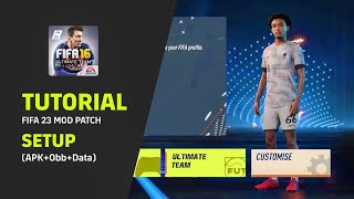 Tutorial How to Install FIFA 23 Mod for Mobile  FIFA 16 Patch Setup Process [upl. by Ankney494]