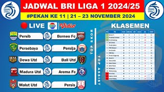 Jadwal BRI Liga 1 2024 Pekan Ke 11  Persib vs Borneo Fc  Persebaya vs Persija  Klasemen Liga 1 [upl. by Adnoma551]