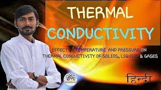 Hindi Effect of Temperature amp Pressure on Thermal Conductivity Thermal Conductivity  Must Watch [upl. by Nnewg13]