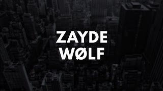 ZAYDE WØLF  Home [upl. by Dduj]