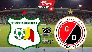 Quindío VS Cúcuta Deportivo  EN VIVO  Cuadrangulares Torneo Betplay 20241  HOY JUNIO 4 DE 2024 [upl. by Pahl411]