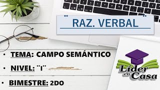 CAMPO SEMÁNTICO  RAZONAMIENTO VERBAL  NIVEL I  SECUNDARIA [upl. by Aciretehs]