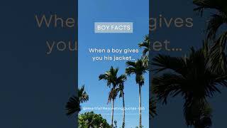 When a boy gives you his jacket… boyfacts facts shorts [upl. by Pressman714]