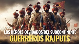 La Tragica Historia de los Guerreros Rajputs [upl. by Olvan395]