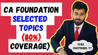 ICAI Most Important Topics for CA Foundation JuneSept 2024 [upl. by Chambers547]