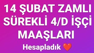 14 ŞUBAT 2024 ZAMLI SÜREKLİ 4D İŞÇİ MAAŞLARI HESAPLADIK [upl. by Marr794]