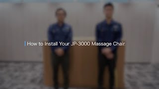 How to Install Your JP3000 Massage Chair [upl. by Ysabel]