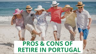 Retire in Portugal What You Need to Know [upl. by Ocirrej]