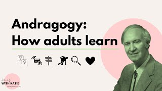 Andragogy How Adults Learn [upl. by Eirolam795]