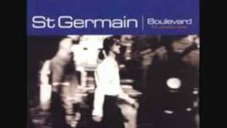 St Germain  Whats New [upl. by Amick]