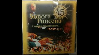 La Sonora Ponceña CD Completo 1ra Parte En Vivo 45 Aniversario [upl. by Conley236]