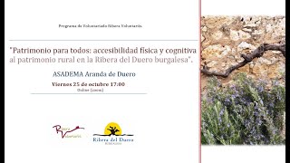 Patrimonio para todos accesibilidad física y cognitiva al patrimonio rural en la Ribera del Duero [upl. by Nimar]