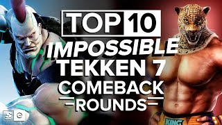 The Top 10 Impossible Tekken 7 Comeback Rounds [upl. by Sirromad]