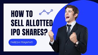 Process to sell allotted IPO Share  NJ E Wealth Ac  Gujarati Tutorial [upl. by Selima]