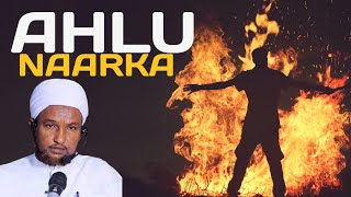 Ahlu Naarka  Cadaabta maalinka Qiyaamo  Sh xuseen cali jabuuti [upl. by Hakeber]