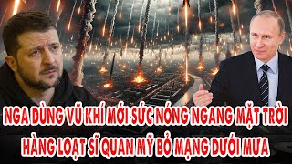 Nga dùng vũ khí mới sức nóng ngang mặt trời Hàng loạt sĩ quan Mỹ bỏ mạng dưới tên lửa tấn công Kiev [upl. by Kara380]