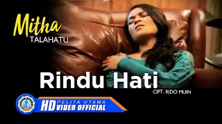 Mitha Talahatu  RINDU HATI Official Music Video [upl. by Ide290]