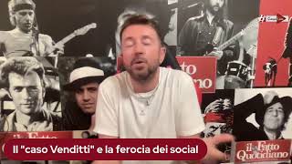 Il quotcaso Vendittiquot e la ferocia dei social [upl. by Kcirddahc]