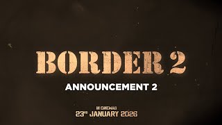 BORDER 2 Announcement Video 2  Sunny Deol Varun Dhawan  India’s Biggest War Film  23 Jan 2026 [upl. by Yentroc]