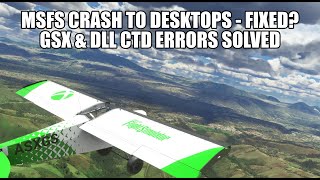 Crash To Desktops Fixed  GSX amp ntdlldll Errors Solved for MSFS 2020 [upl. by Hull]